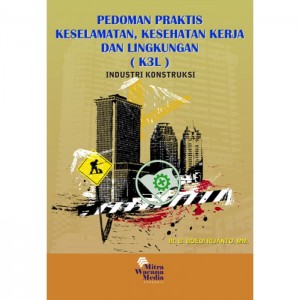 Pedoman Praktis Keselamatan, Kesehatan Kerja (K3L)