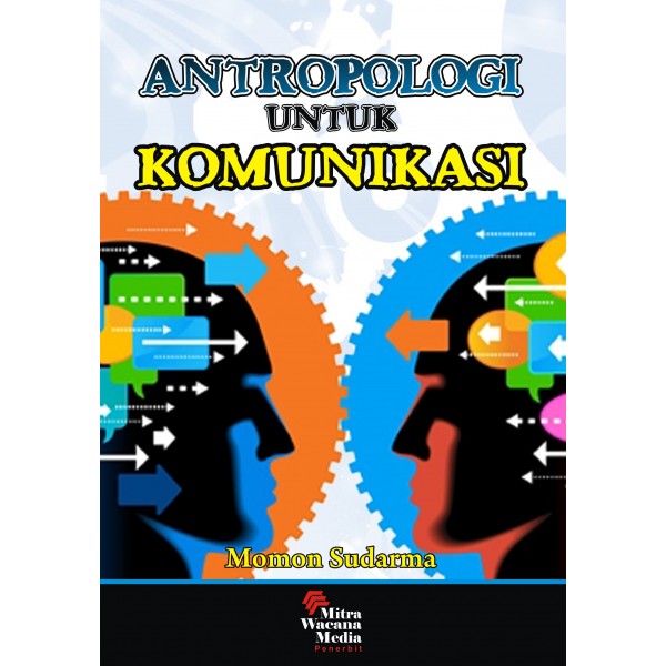 Antropologi Untuk Komunikasi