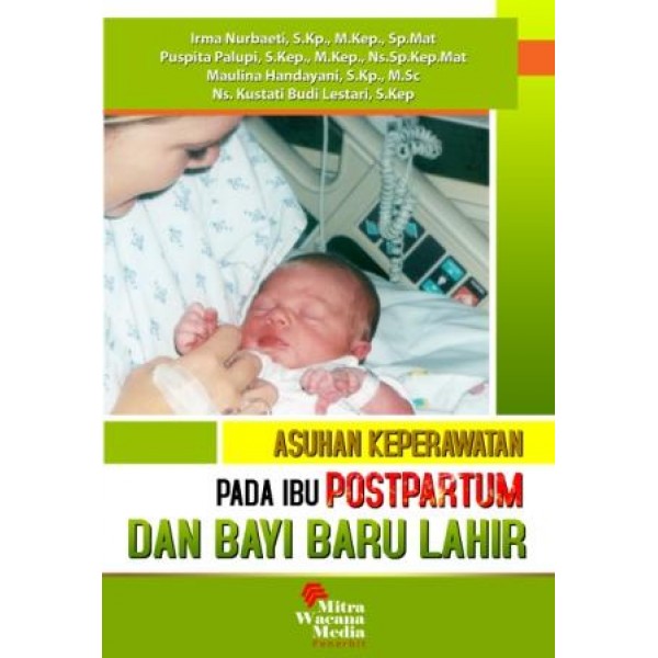 Asuhan Keperawatan Pada Ibu Postpartum dan bayi Baru Lahir