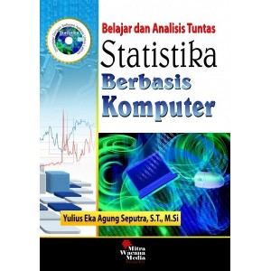 Belajar dan Analisis Tuntas Statistika Berbasis Komputer