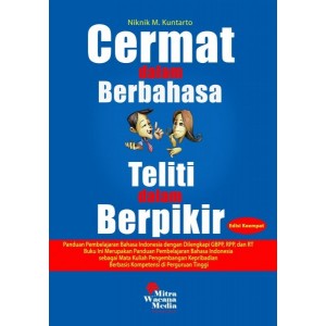 Cermat Dalam Berbahasa Teliti dalam Berpikir Ed.4