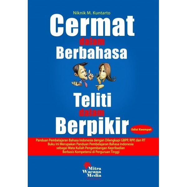 Cermat Dalam Berbahasa Teliti dalam Berpikir Ed.4