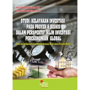 Studi Kelayakan Investasi Pada Proyek dan Bisnis 