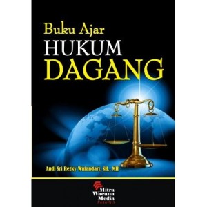 Buku Ajar Hukum Dagang 
