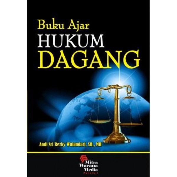 Buku Ajar Hukum Dagang 