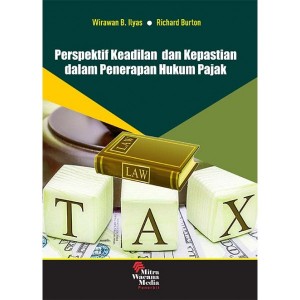 Perspektif Keadilan dan Kepastian dalam Penerapan Hukum Pajak