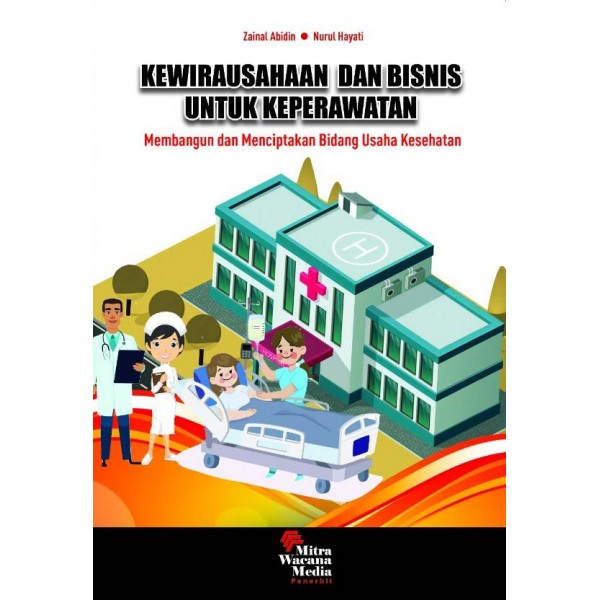 Kewirausahaan dan Bisnis Untuk Keperawatan