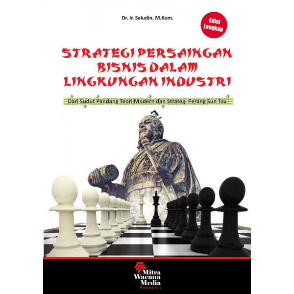 Strategi Persaingan Bisnis pada Lingkungan Industri Ed. Lengkap