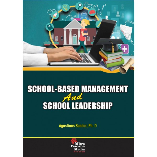School-Based Management and School Leadership