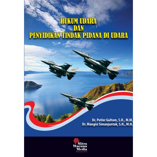 Hukum Udara dan Penyidikan  Tindak Pidana di Udara