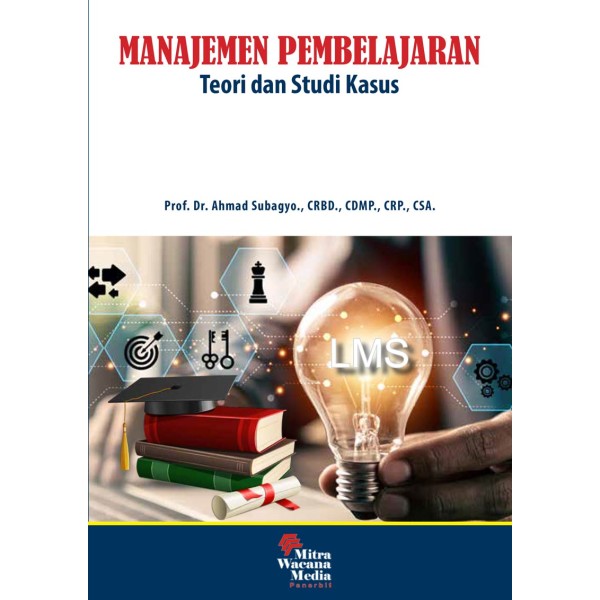 Manajemen Pembelajaran : Teori dan Studi Kasus