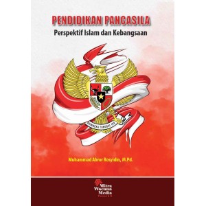PENDIDIKAN PANCASILA Perspektif Islam dan Kebangsaan