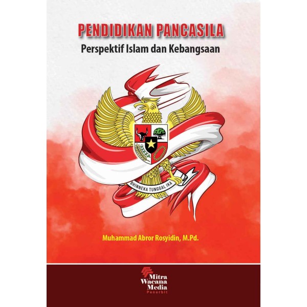 PENDIDIKAN PANCASILA Perspektif Islam dan Kebangsaan