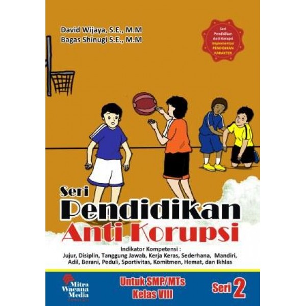 Seri Pendidikan Anti Korupsi Untuk SMP/Mts Kelas VIII