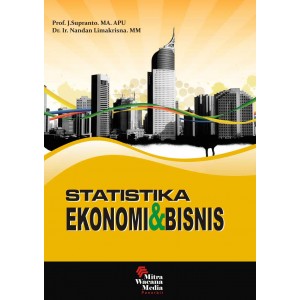 Statistika Ekonomi dan Bisnis (Supranto)