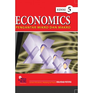 Economics Pengantar Mikro dan Makro Edisi 5