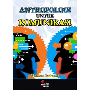 Antropologi Untuk Komunikasi