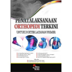 Penatalaksanaan Orthopedi Terkini Untuk Dokter  layanan primer