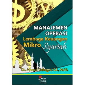 Manajemen Operasi  Lembaga Keuangan Mikro Syariah 