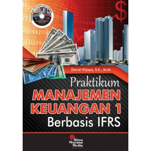Praktikum Manajemen Keuangan 1 Berbasis IFRS