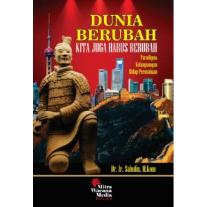 Dunia Berubah Kita Juga Harus Berubah