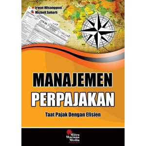 Manajemen Perpajakan Taat Pajak dengan Efisien