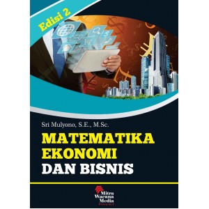 Matematika Ekonomi dan Bisnis Ed.2