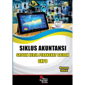 Siklus Akuntansi Satuan Kerja Perangkat Daerah SKPD