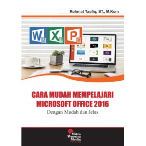 Cara Mudah Mempelajari Microsoft Office 2016