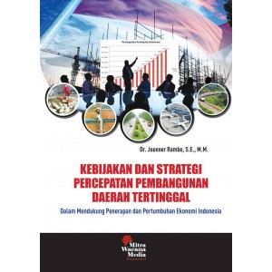 Kebijakan dan Strategi Percepatan Pembangunan Daerah Tertinggal