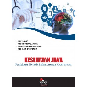 Kesehatan Jiwa Pendekatan Holistik Dalam Asuhan Keperawatan