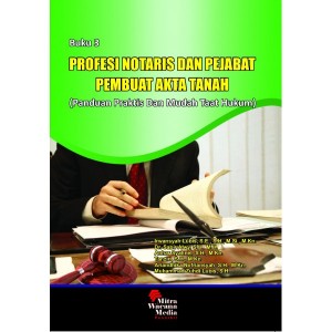 Profesi Notaris dan Pejabat Pembuat Akta Tanah Buku 3