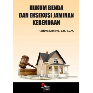 Hukum Benda dan Esekusi Jaminan Kebendaan