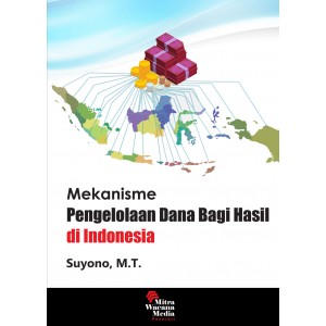 Mekanisme Pengelolaan Dana bagi hasil di Indonesia