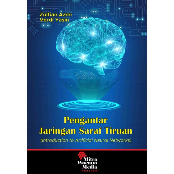 Pengantar Jaringan Saraf Tiruan (Introduction to Artificial Neural Networks and Implementation)