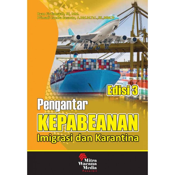 Pengantar Kepabeanan Imigrasi dan karantina Edisi 3