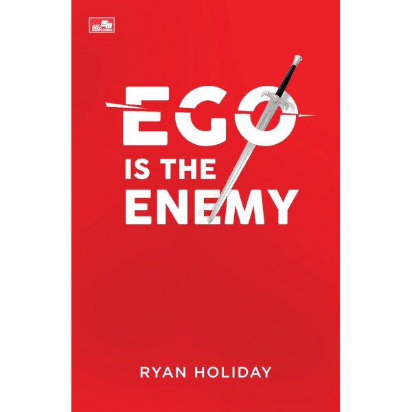[Gramedia] - Ego is The Enemy