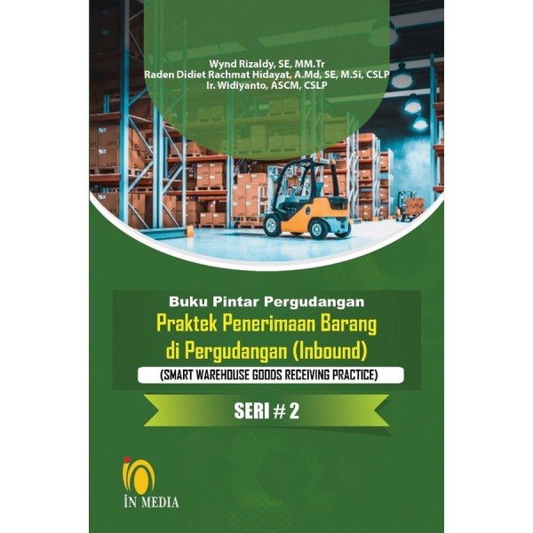 [In Media] - Buku Pintar Pergudangan Praktek Penerimaan Barang di Pergudangan (Inbound)