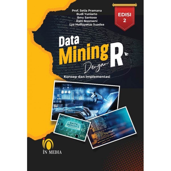 [In Media] - Data Mining Dengan R : Konsep dan Implementasinya