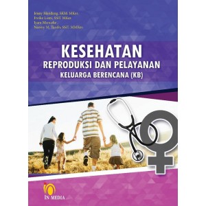 [In Media] -  Kesehatan Reproduksi dan Pelayanan Keluarga Berencana (KB)