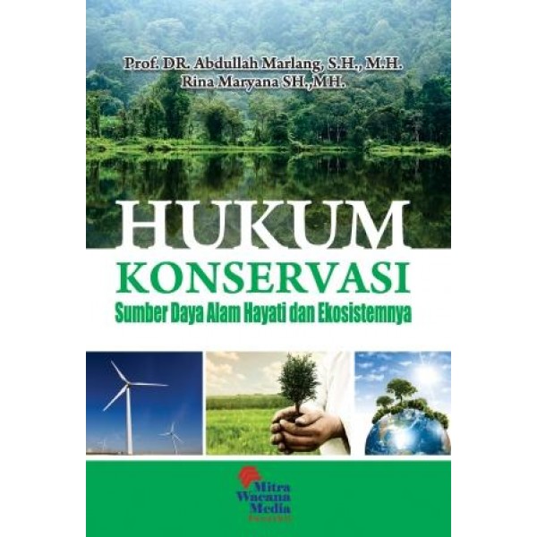 Hukum Konservasi Sumber Daya Alam Hayati dan Ekosistemnya