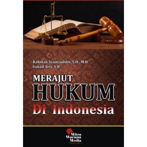 Merajut Hukum di Indonesia