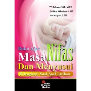 Buku Ajar Masa Nifas dan Menyusui Dilengkapi Soal-soal Latihan