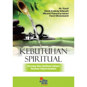 Kebutuhan Spiritual Konsep dan Aplikasi dalam Asuhan Keperawatan