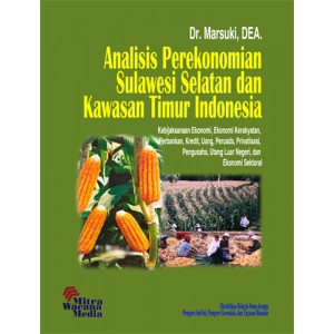 Analisis Perekonomian Sulawesi Selatan dan Kawasan Timur Indonesia