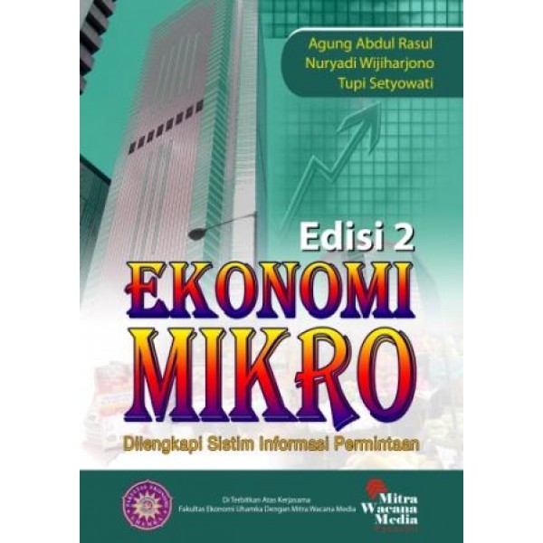 Ekonomi Mikro (Dilengkapi Sistim Informasi Permintaan) Ed.2