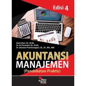 Akuntansi Manajemen (Pendekatan Praktis) Edisi 4