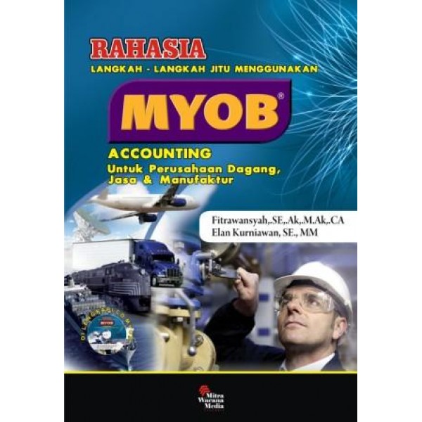 Rahasia Langkah-langkah Jitu Menguasai MYOB Accounting