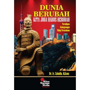 Dunia Berubah Kita Juga Harus Berubah