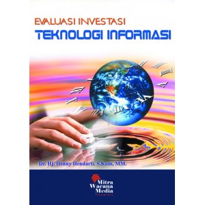 Evaluasi Investasi Teknologi Informasi